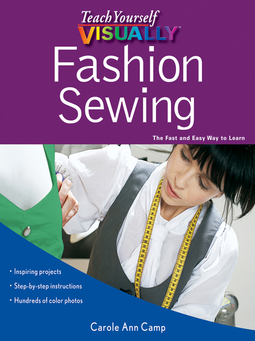 Title details for Teach Yourself VISUALLY Fashion Sewing by Carole Ann Camp - Available